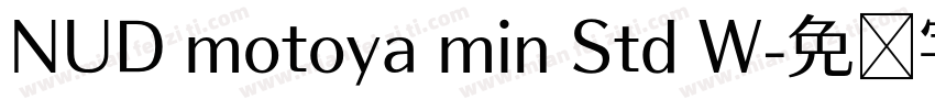 NUD motoya min Std W字体转换